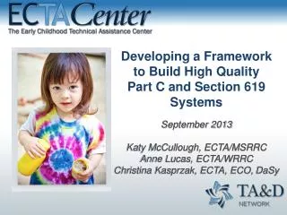 Developing a Framework to Build High Quality Part C and Section 619 Systems