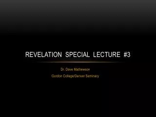Revelation Special Lecture #3