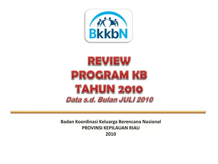 review program kb tahun 2010 data s d bulan juli 20 10