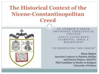 The Historical Context of the Nicene-Constantinopolitan Creed