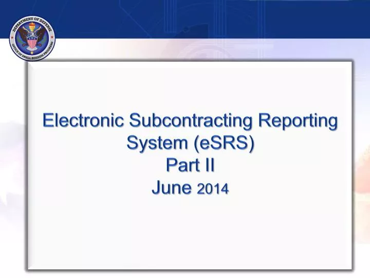 electronic subcontracting reporting system esrs part ii june 2014