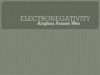ELECTRONEGATIVITY