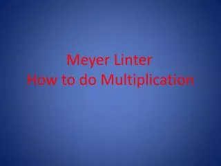 meyer linter how to do multiplication