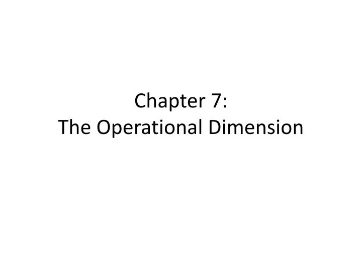chapter 7 the operational dimension
