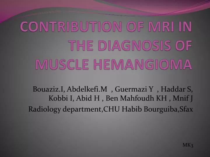 contribution of mri in the diagnosis of muscle hemangioma