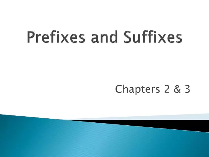 prefixes and suffixes