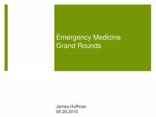 Emergency Medicine Grand Rounds