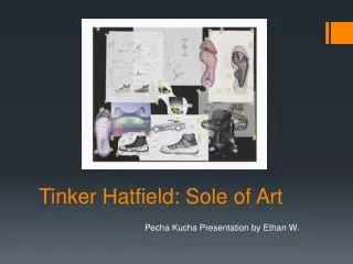 Tinker Hatfield: Sole of Art
