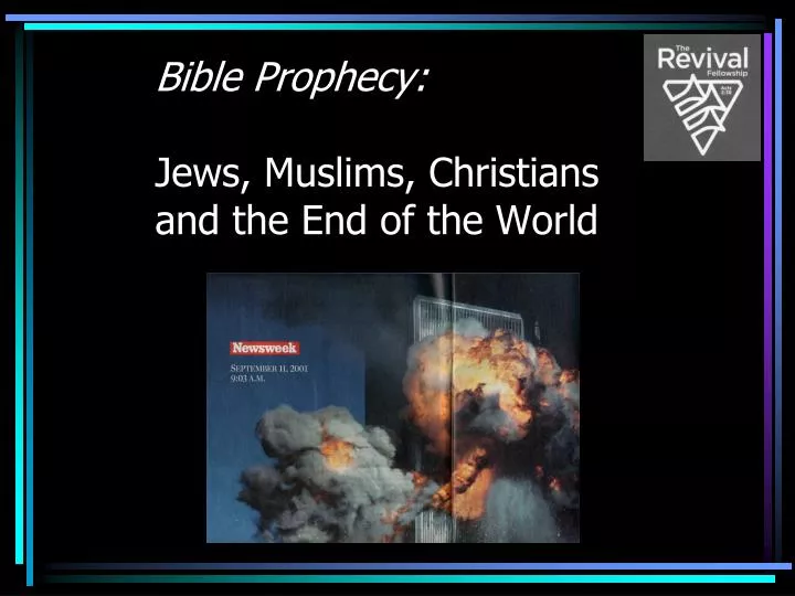 bible prophecy jews muslims christians and the end of the world