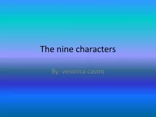 The nine characters
