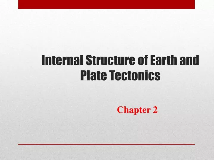 internal structure of earth and plate tectonics