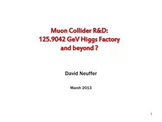 Muon Collider R&amp;D: 125.9042 GeV Higgs Factory and beyond ?