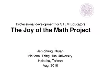 Professional development for STEM Educators The Joy of the Math Project