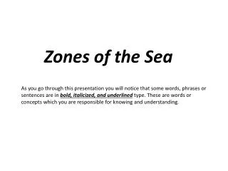 Zones of the Sea