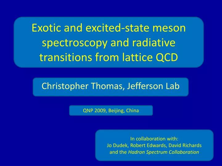 exotic and excited state meson spectroscopy and radiative transitions from lattice qcd