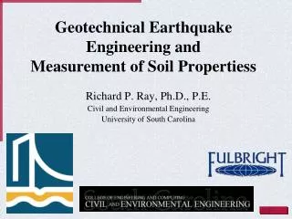 Geotechnical Earthquake Engineering and Measurement of Soil Propertiess