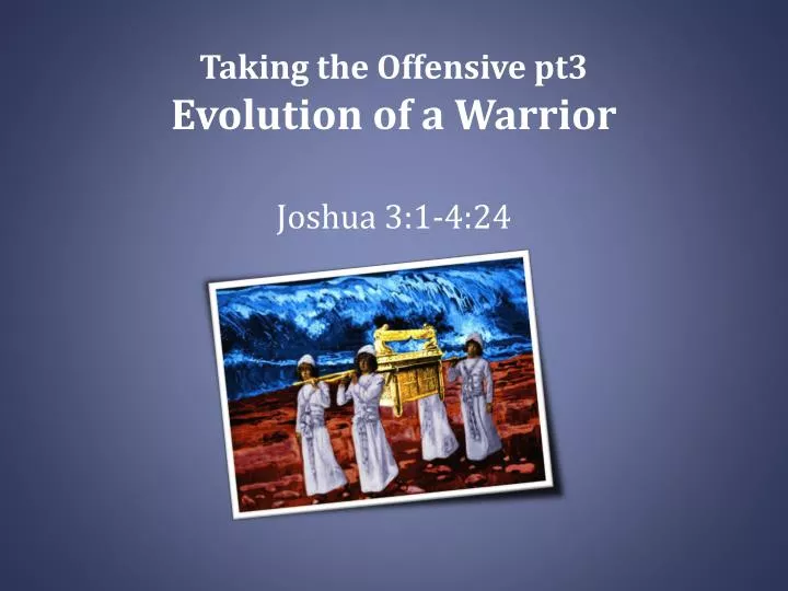 taking the offensive pt3 evolution of a warrior