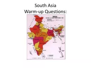 South Asia Warm-up Questions: