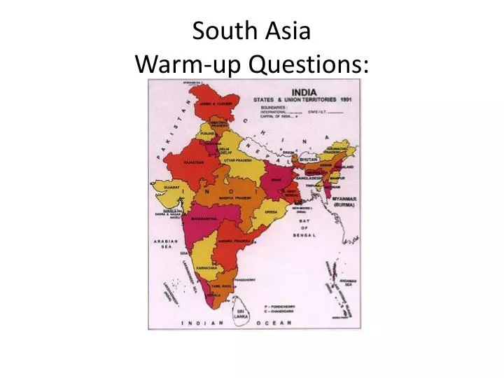 south asia warm up questions