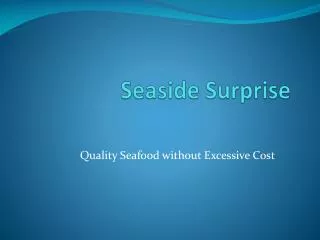 Seaside Surprise