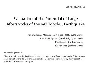 Evaluation of the Potential of Large Aftershocks of the M9 Tohoku, Earthquake