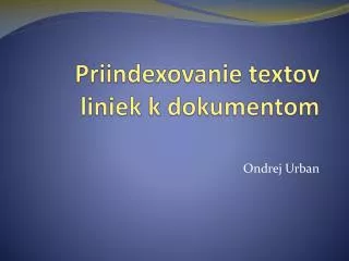 priindexovanie textov liniek k dokumentom