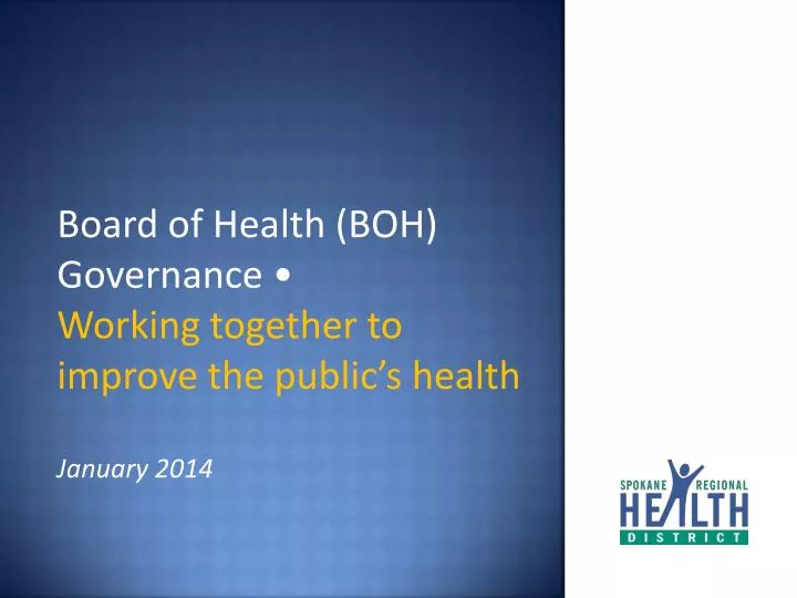 board of health boh governance working together to improve the public s health january 2014