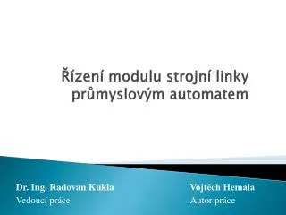 zen modulu strojn linky pr myslov m automatem