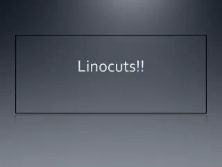 Linocuts!!