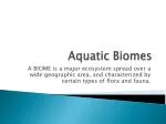 PPT - AQUATIC BIOMES PowerPoint Presentation, free download - ID:1425968