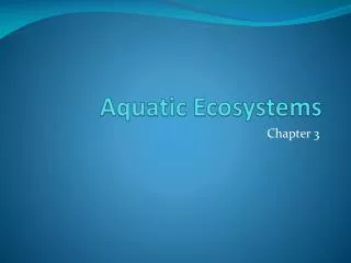 Aquatic Ecosystems