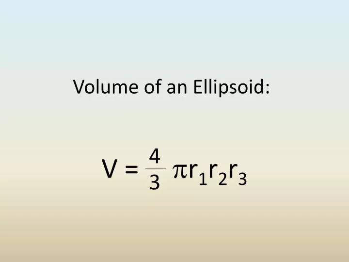 volume of an ellipsoid