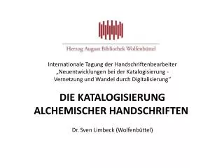 Internationale Tagung der Handschriftenbearbeiter „Neuentwicklungen bei der Katalogisierung -
