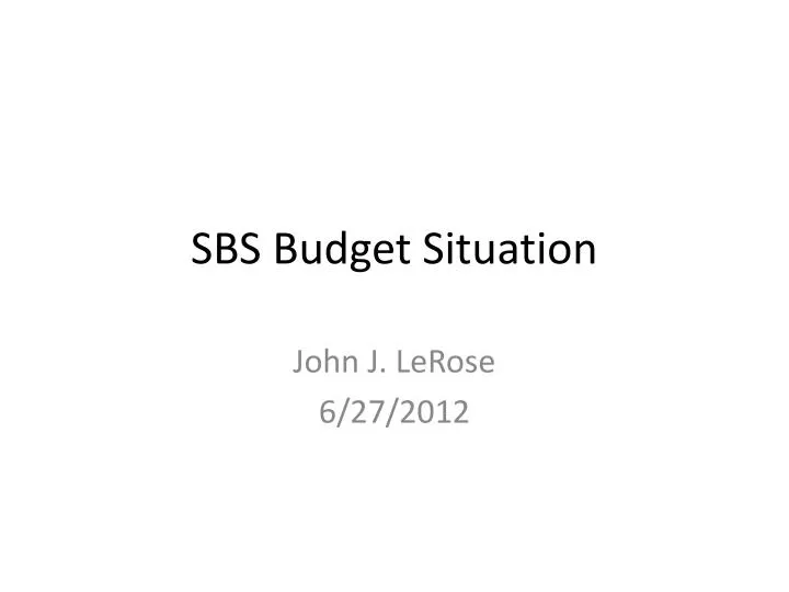 sbs budget situation