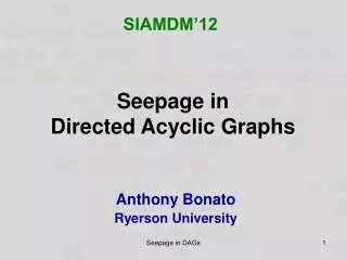 Seepage in Directed Acyclic Graphs