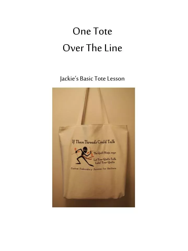 one tote over the line jackie s basic tote lesson