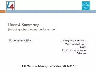 Linac4 Summary (including schedule and performance)