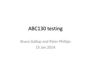ABC130 testing