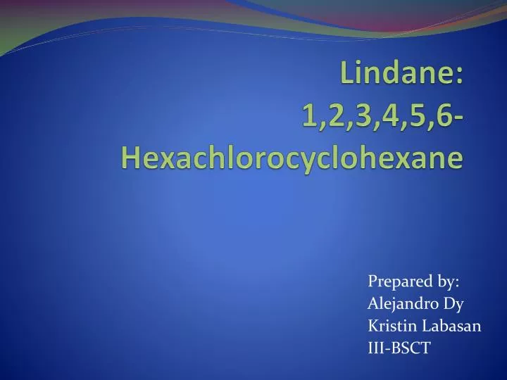 lindane 1 2 3 4 5 6 hexachlorocyclohe x ane