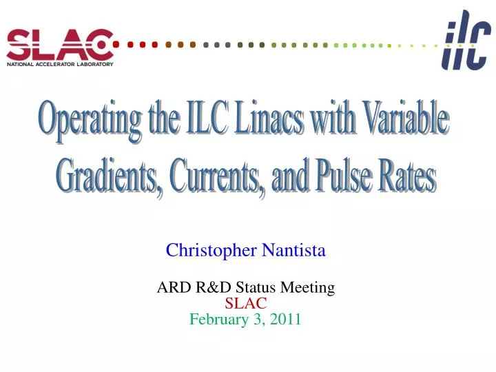 christopher nantista ard r d status meeting slac february 3 2011