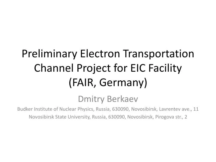preliminary electron transportation channel project for eic facility fair germany