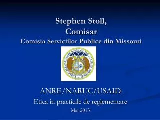 Stephen Stoll , Comisar Comisia Serviciilor Publice din Missouri