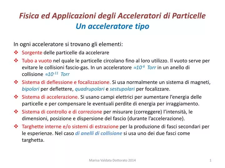 fisica ed applicazioni degli acceleratori di particelle un acceleratore tipo