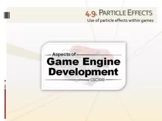 4 . 9 . Particle Effects