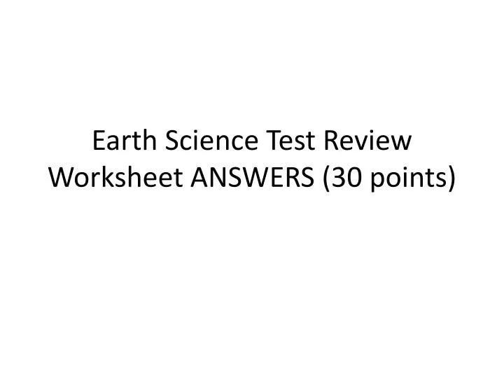 earth science test review worksheet answers 30 points