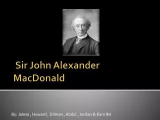 Sir John Alexander MacDonald