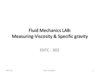 Fluid Mechanics LAB: Measuring-Viscosity &amp; Specific gravity