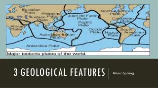 3 Geological Features