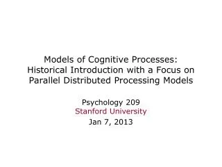 Psychology 209 Stanford University Jan 7, 2013