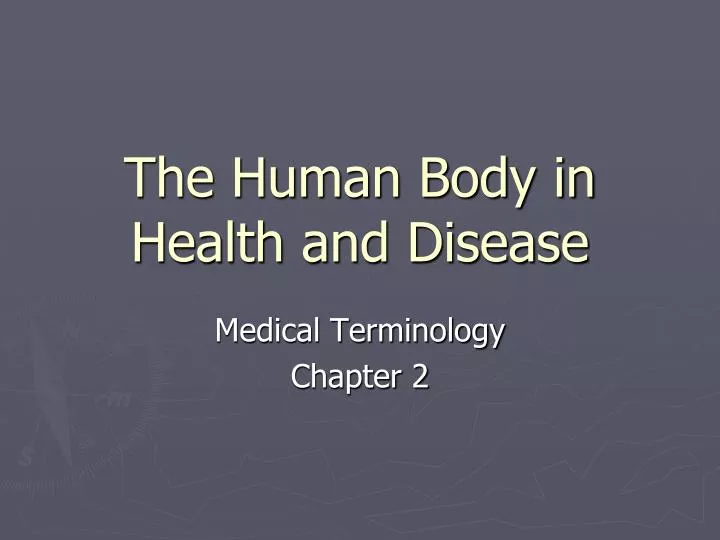 the human body in health and disease